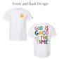 God is Good All The Time Tee