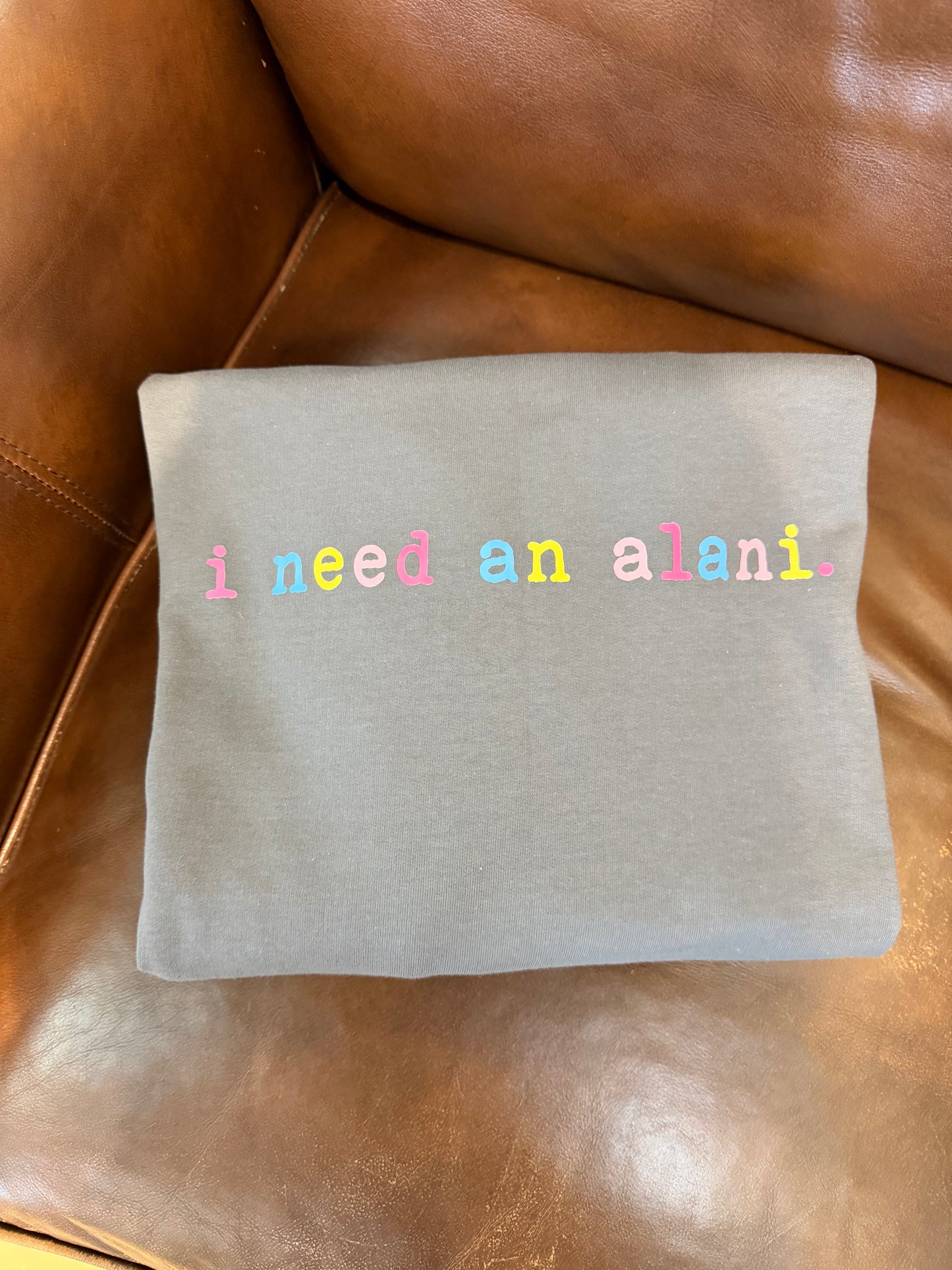 I need an alani sweatshirt
